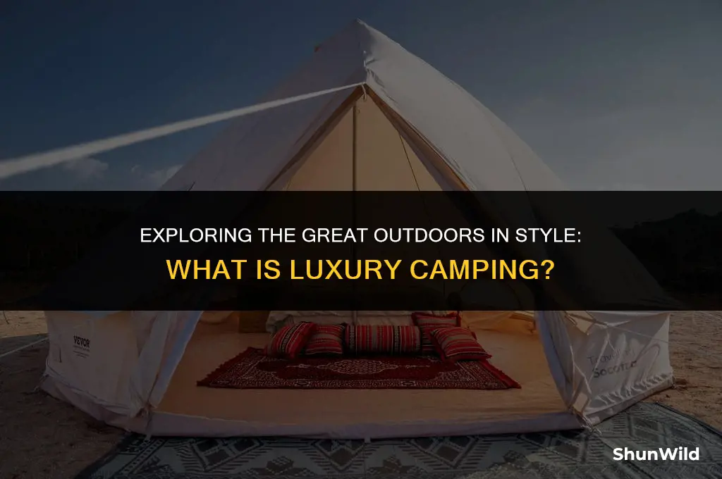 what is luxury camping