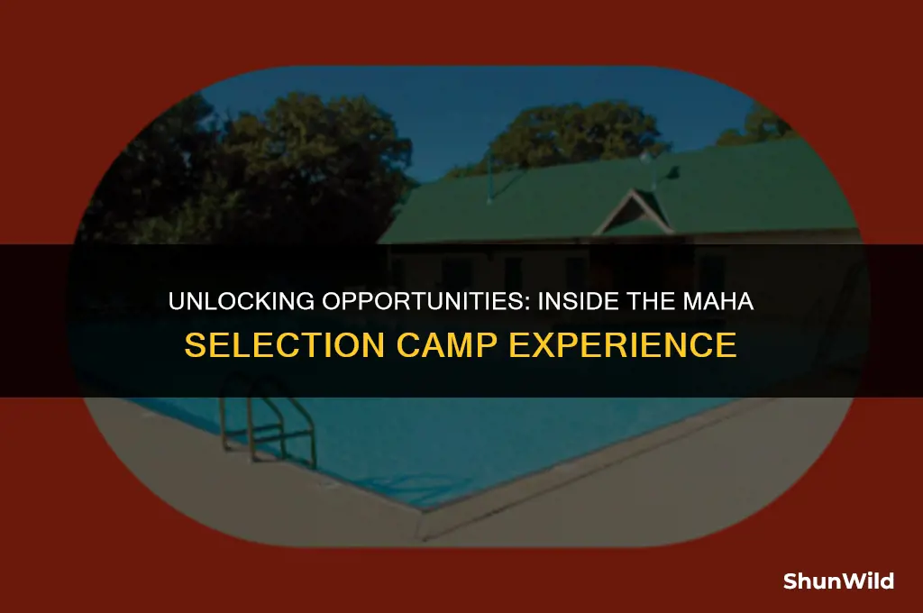 what is maha selection camp