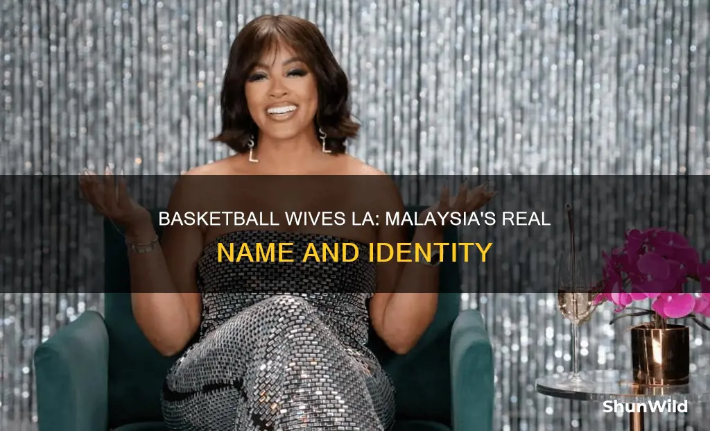 what is malaysia from basketball wives la real name