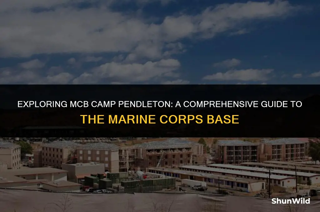 what is mcb camp pendleton