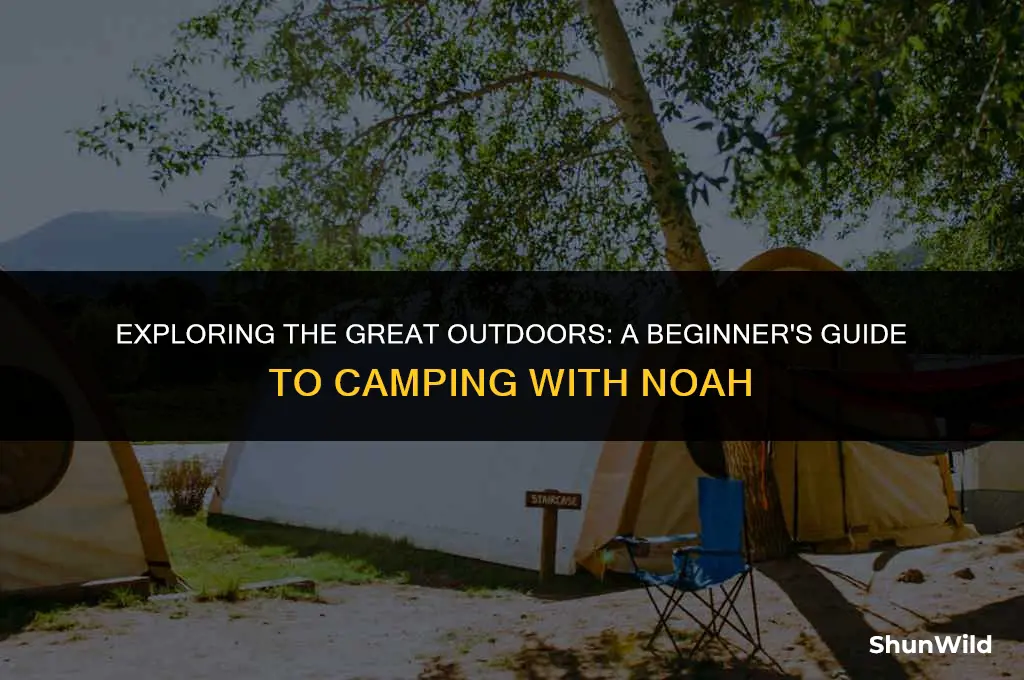what is noah in camping