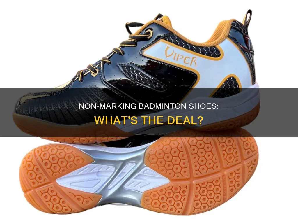 what is non marking badminton shoes