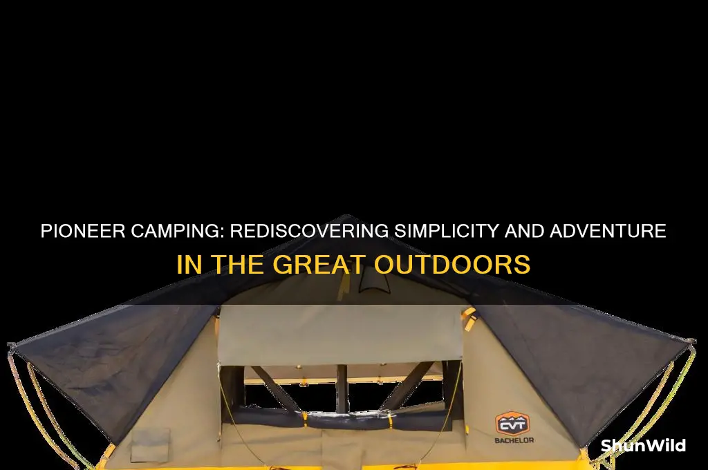 what is pioneer camping
