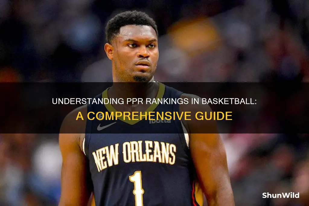 what is ppr rankings basketball