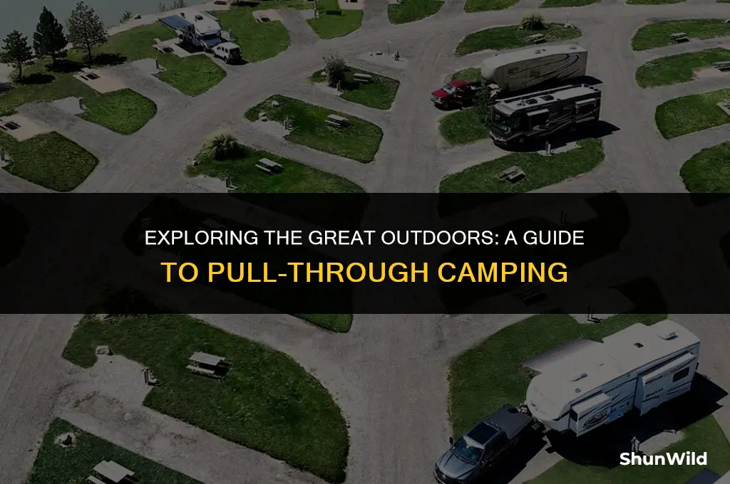 what is pull through camping
