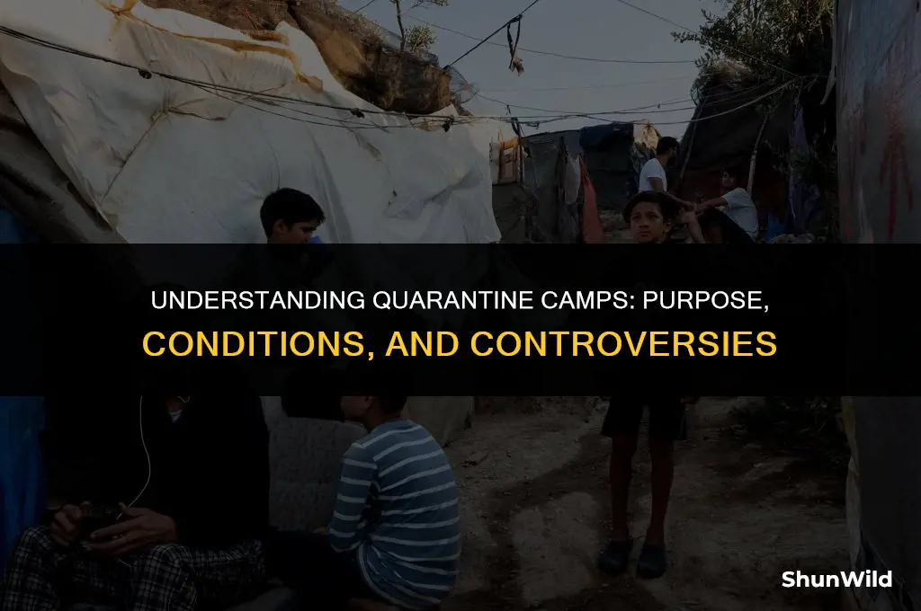 what is quarantine camp