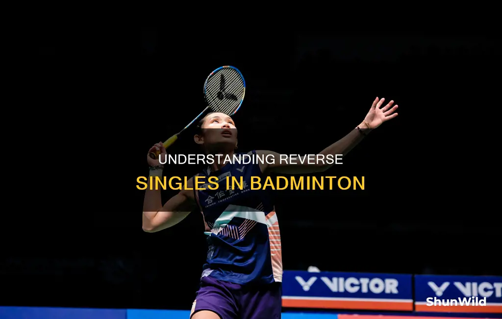 what is reverse singles in badminton