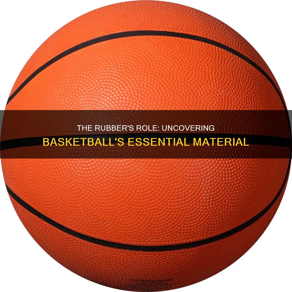 what is rubber used for a basketball