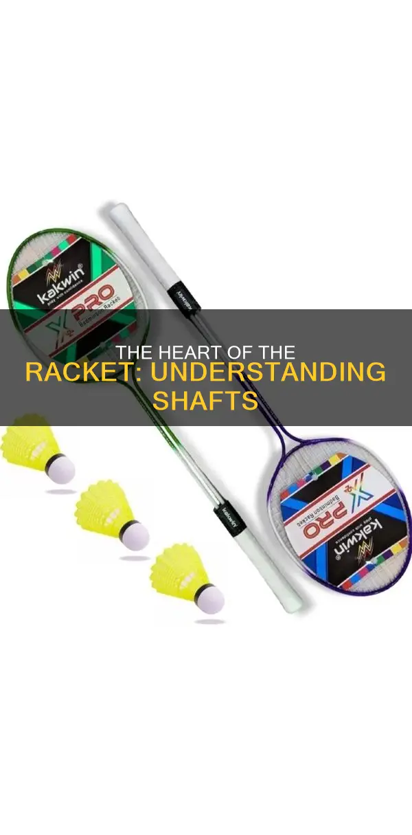 what is shaft in badminton racket
