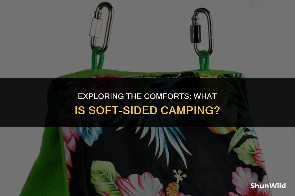 what is soft sided camping
