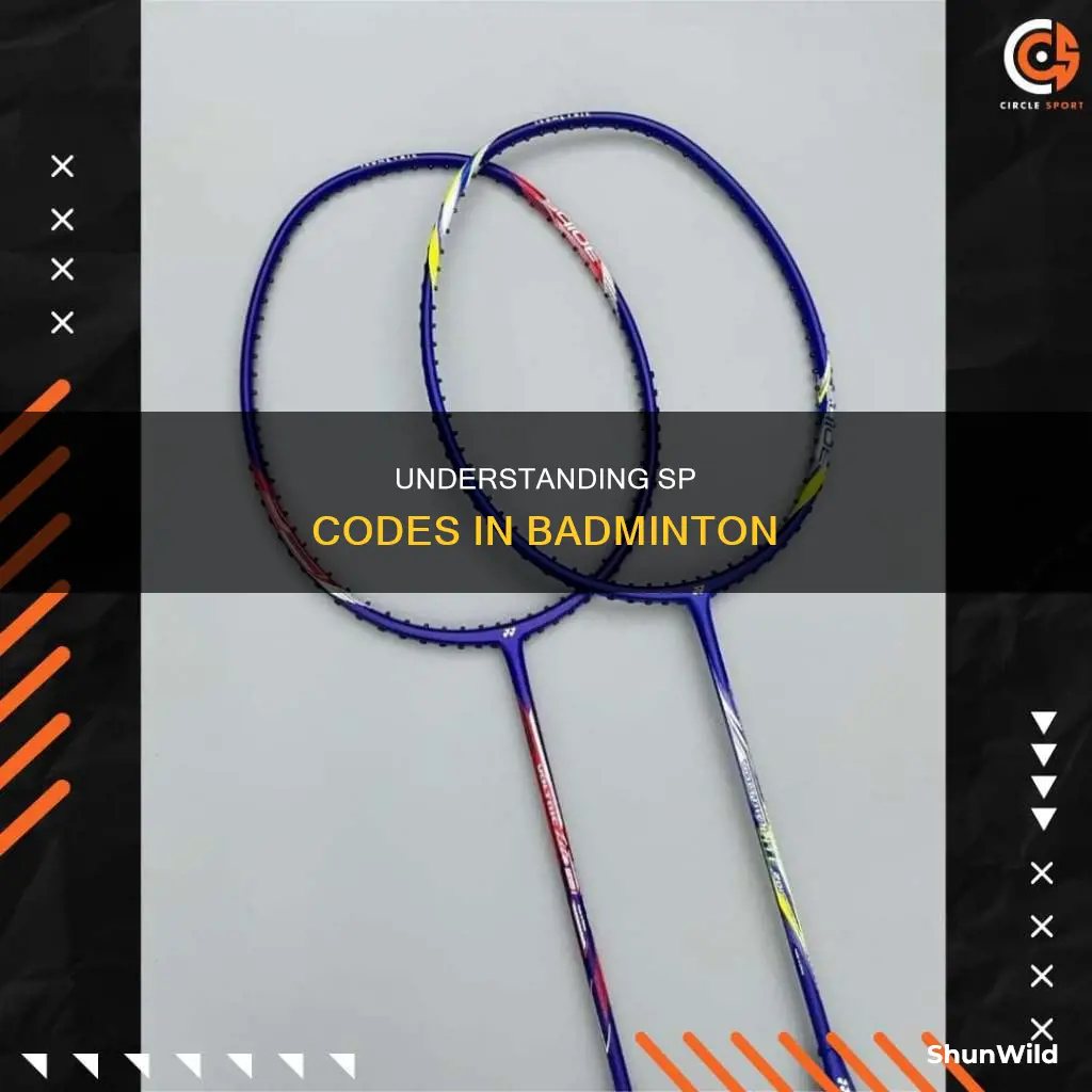 what is sp code in badminton