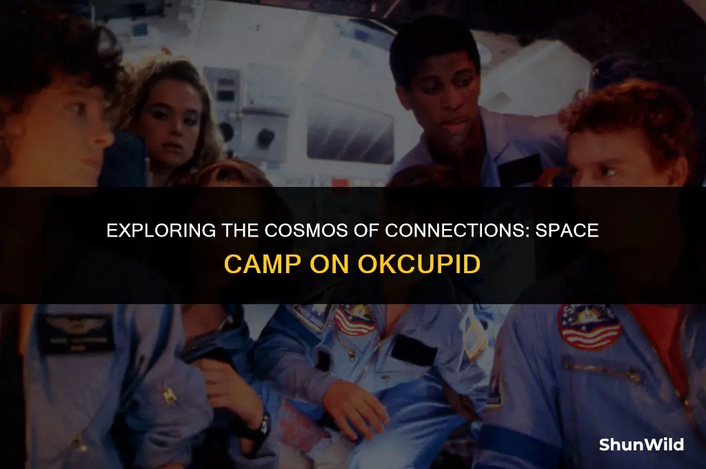 what is space camp okcupid