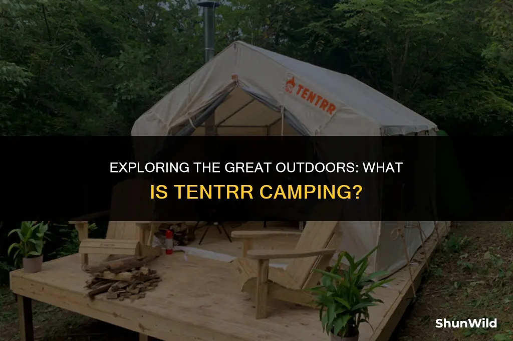 what is tentrr camping
