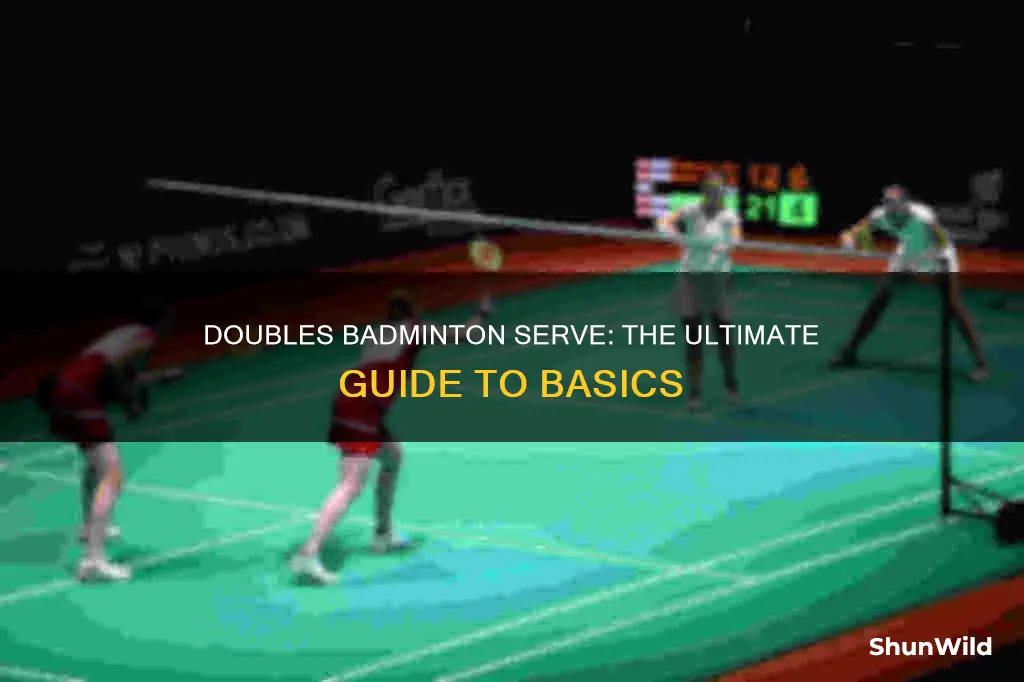 what is th ebasic serve for doubles in badminton