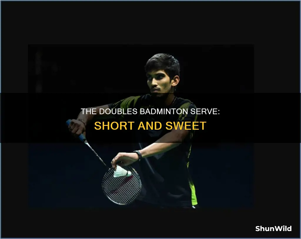what is the basic serve in doubles badminton called