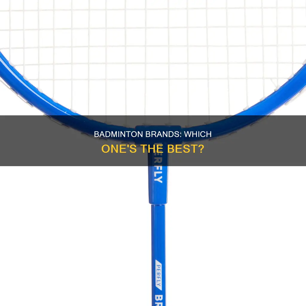 what is the best badminton brand