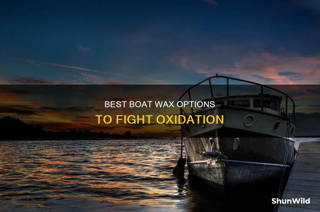 what is the best boat wax for oxidation