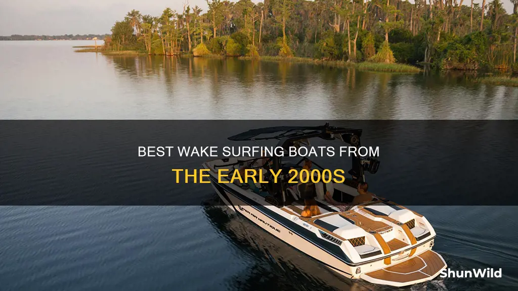 what is the best early 2000 wake surfing boat