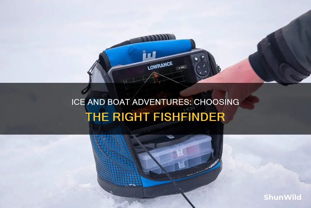 what is the best fishfinder for ice and boat