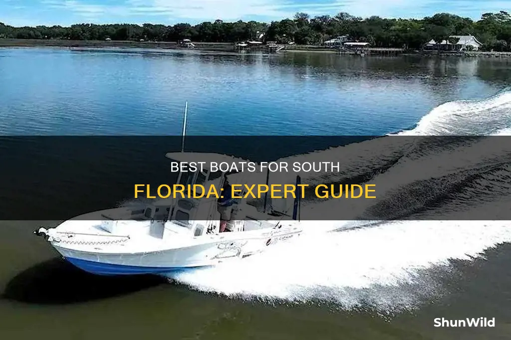 what is the best ind of boat for south florida