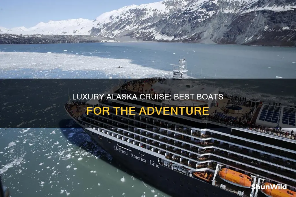 what is the best luxury boat for alaska cruise