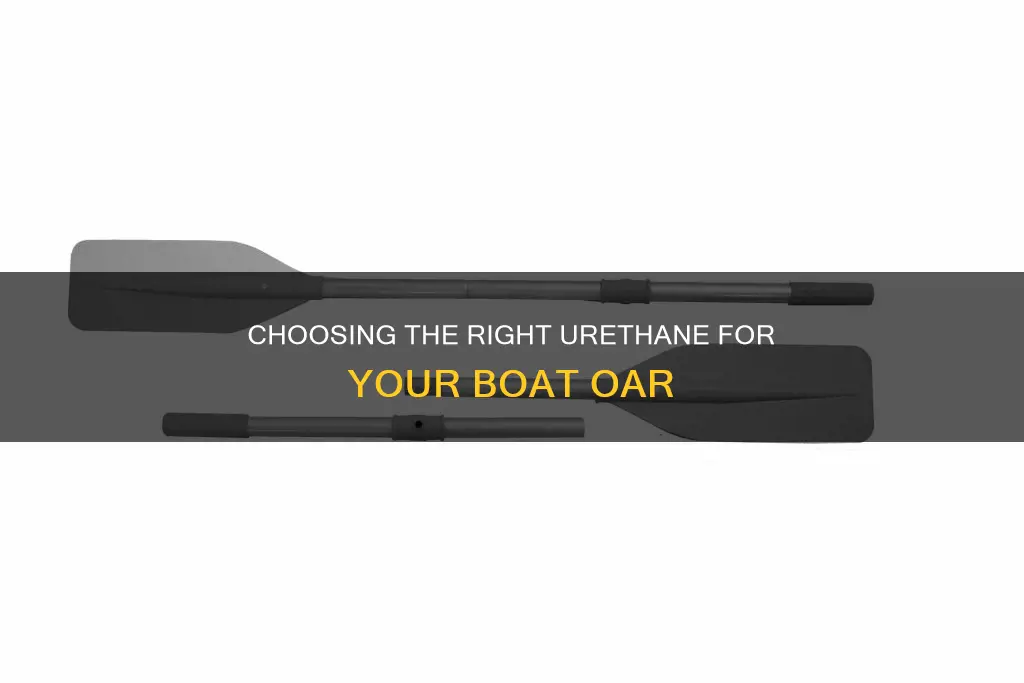 what is the best urethane for a boat oar