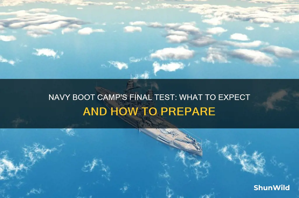 what is the final test in navy boot camp