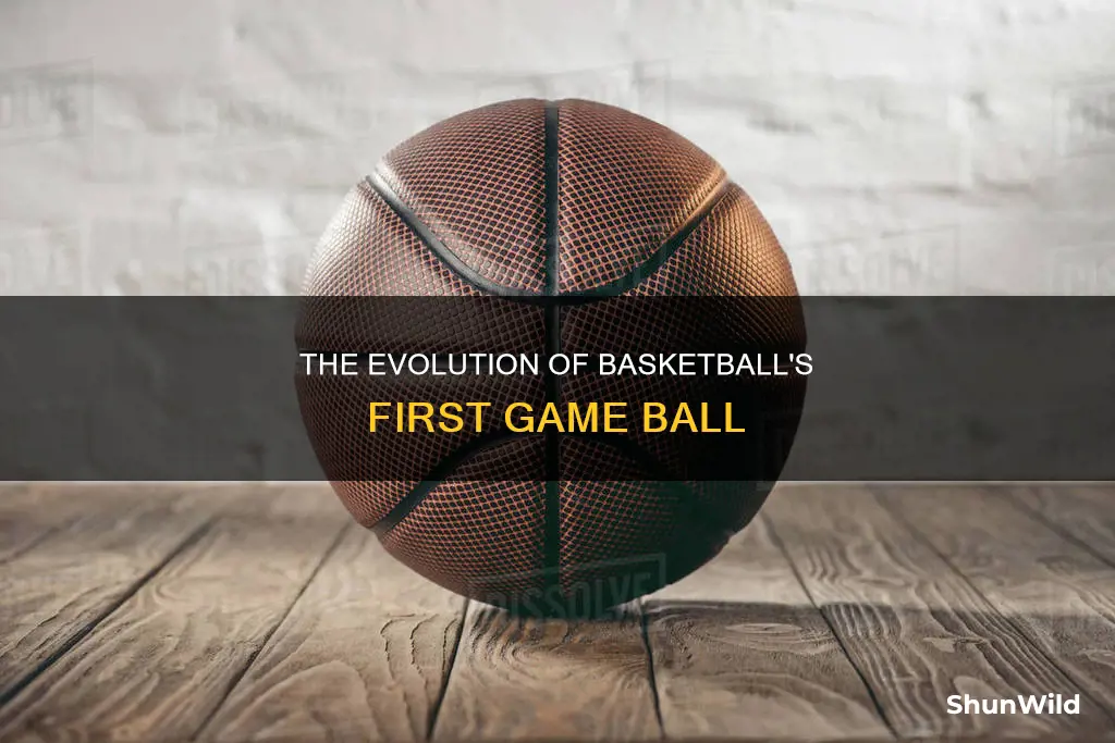 what is the first ball used in basketball