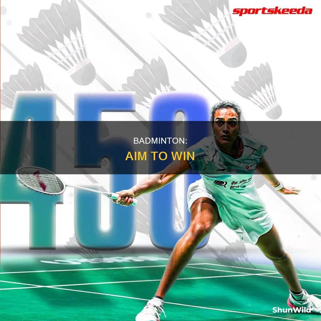 what is the goal of badminton