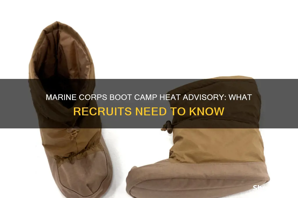 what is the heat advisory for marine corps boot camp