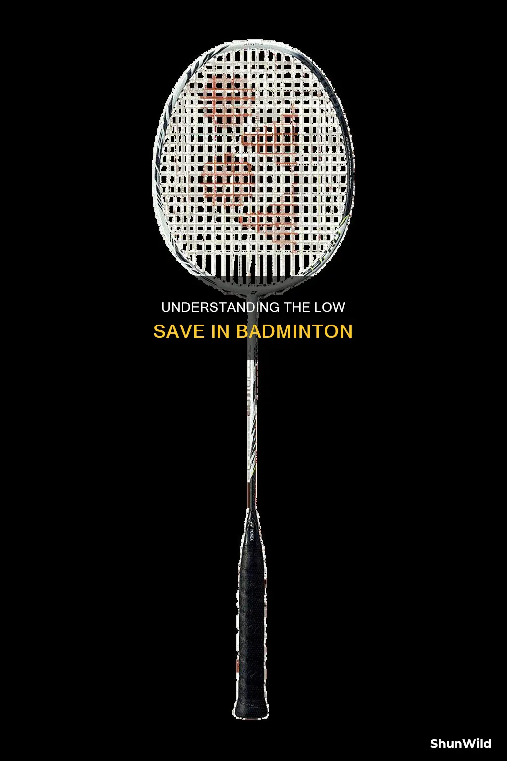 what is the low save in badminton