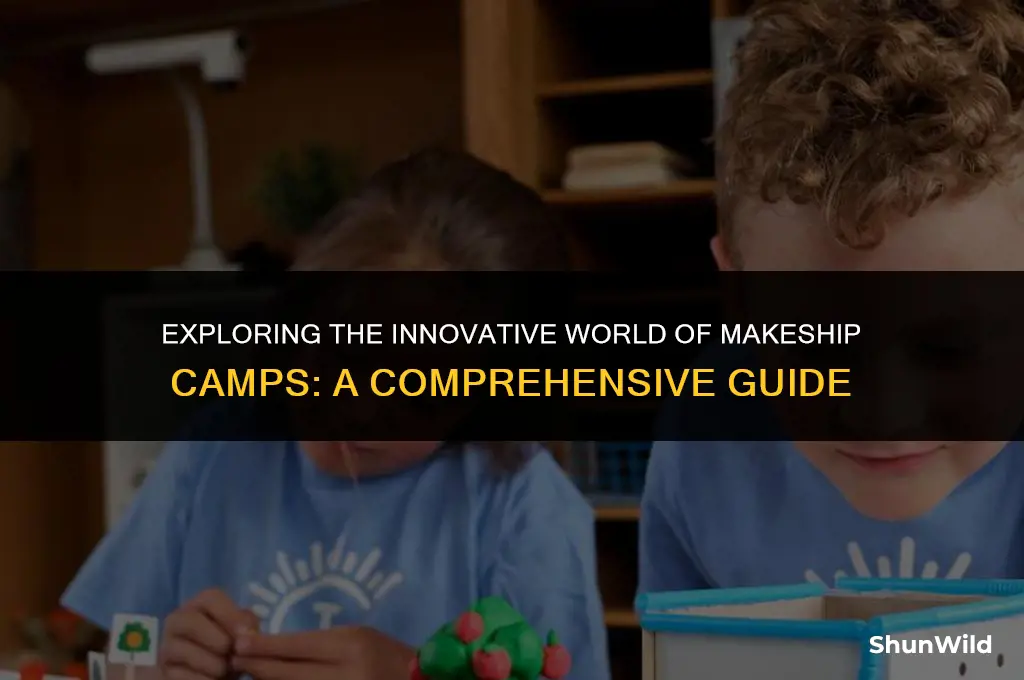 what is the makeship camp
