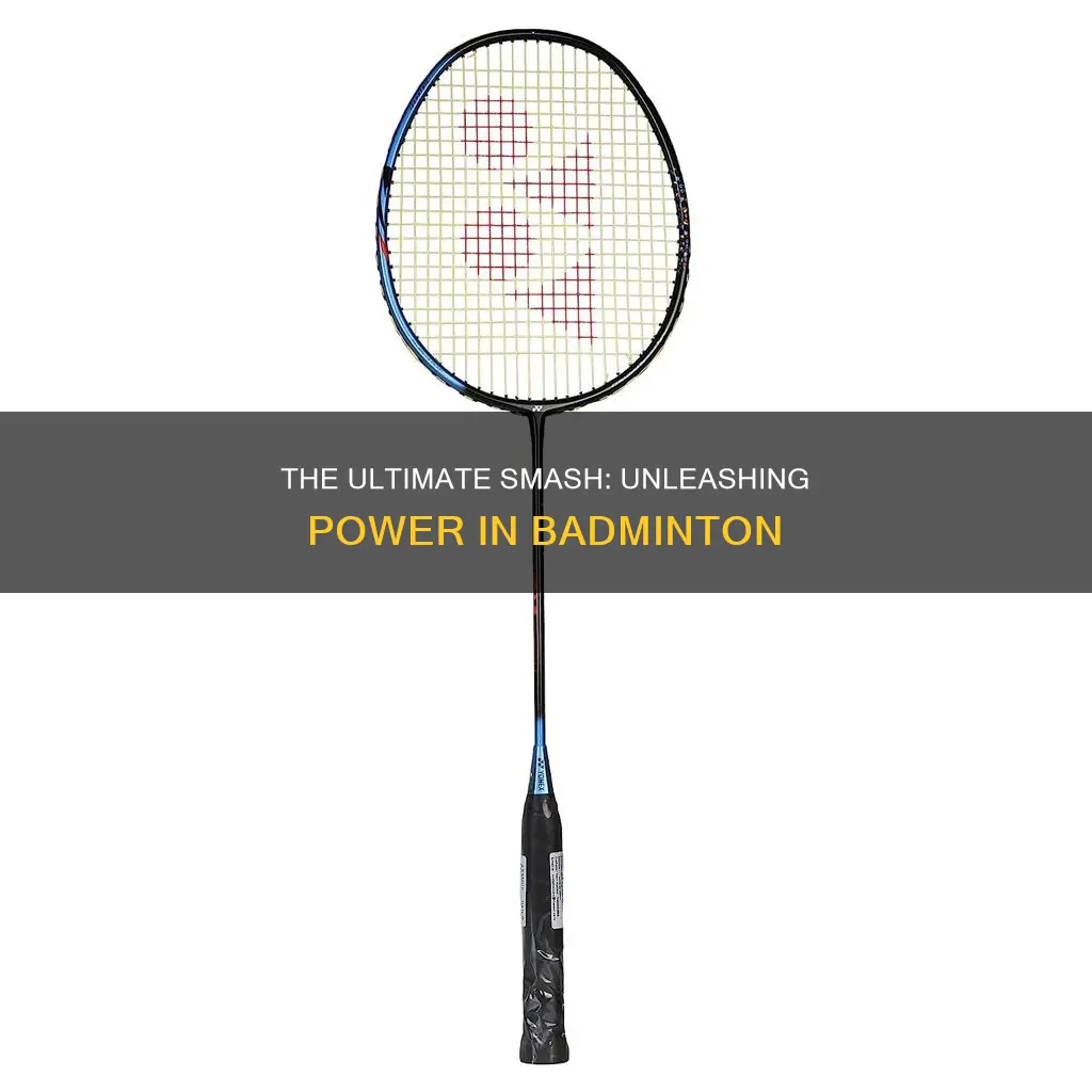 what is the most powerful hit in badminton