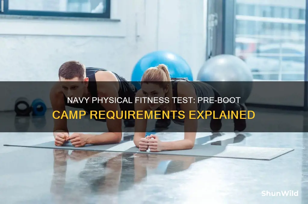 what is the navy physical fitness test before boot camp