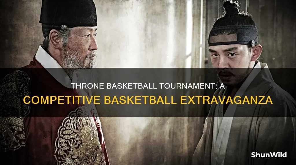 what is the throne basketball tournament