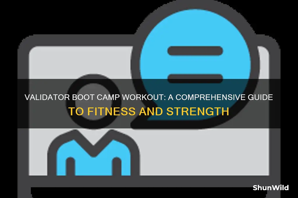 what is the validator boot camp workout