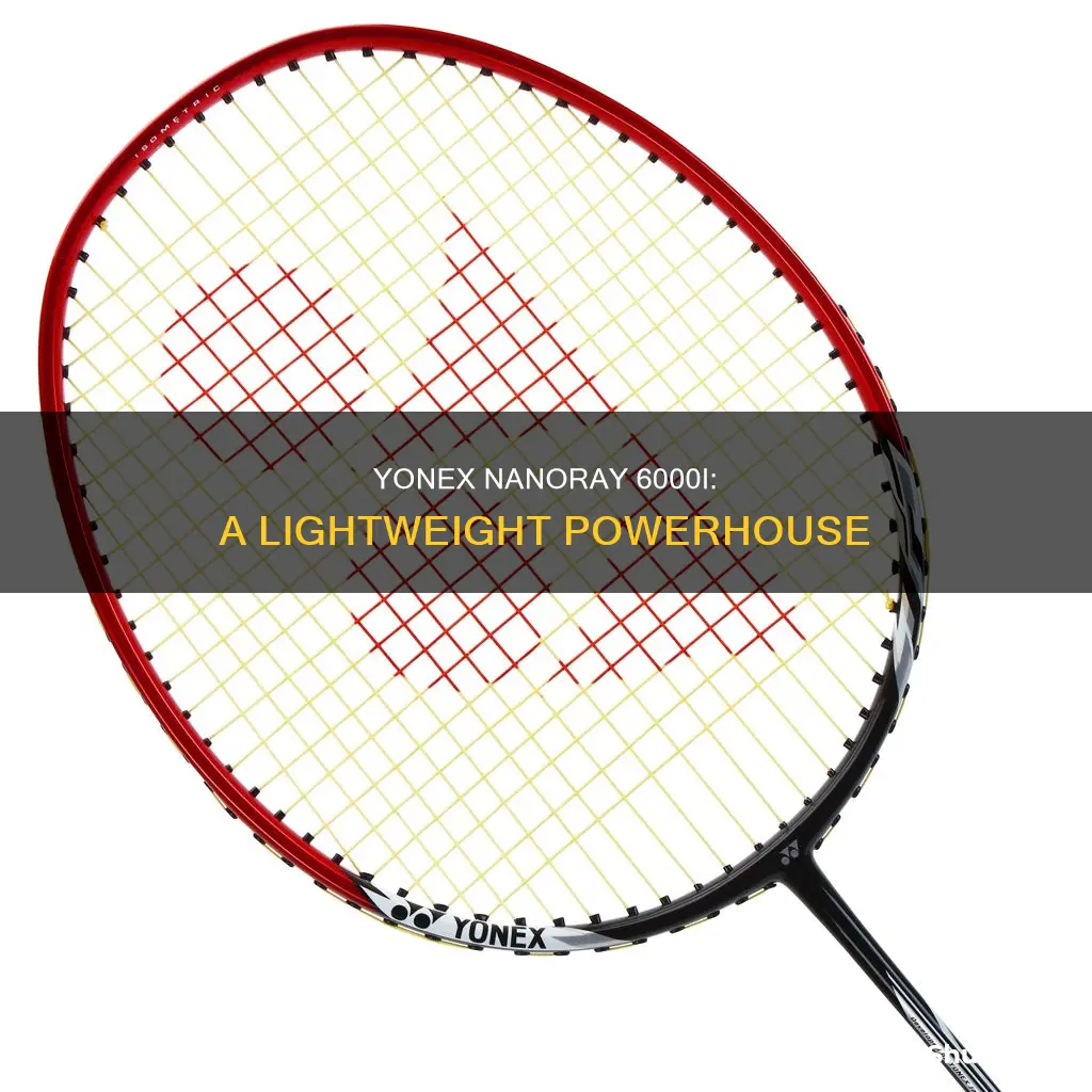 what is the weight of nanoray 6000i badminton racket