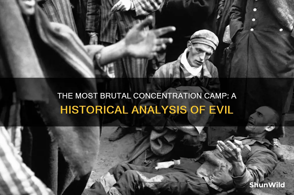 what is the worst concentration camp