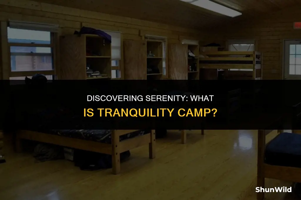 what is tranquility camp