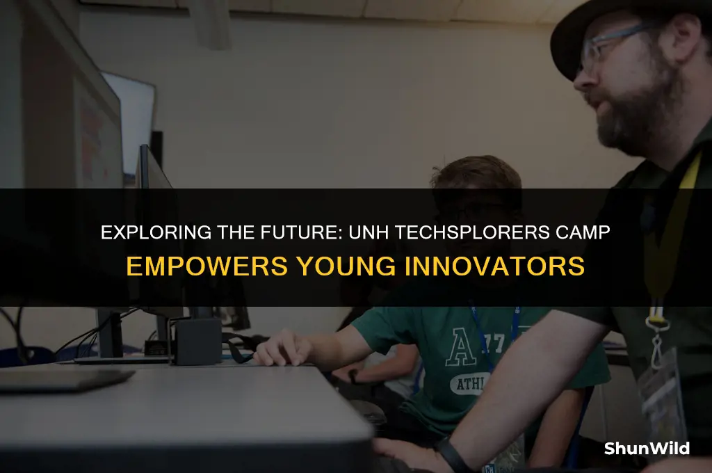 what is unh techsplorers camp
