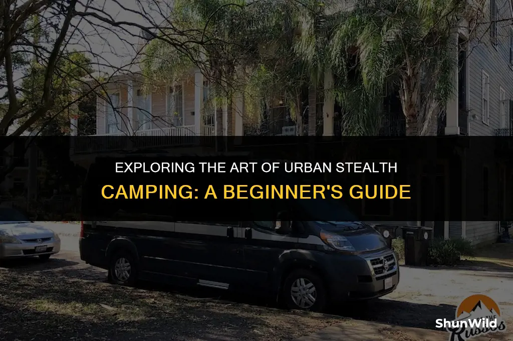 what is urban stealth camping