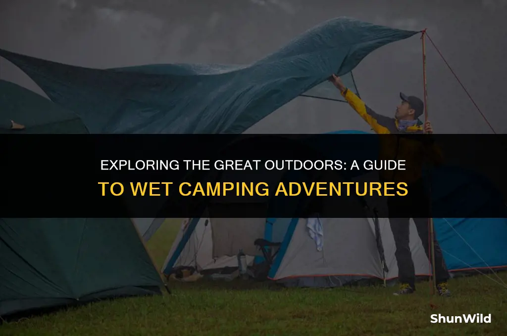 what is wet camping