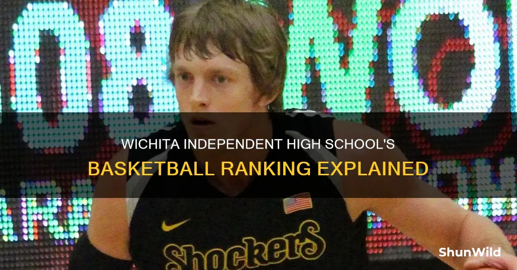 what is wichita independent high school ranked in basketball