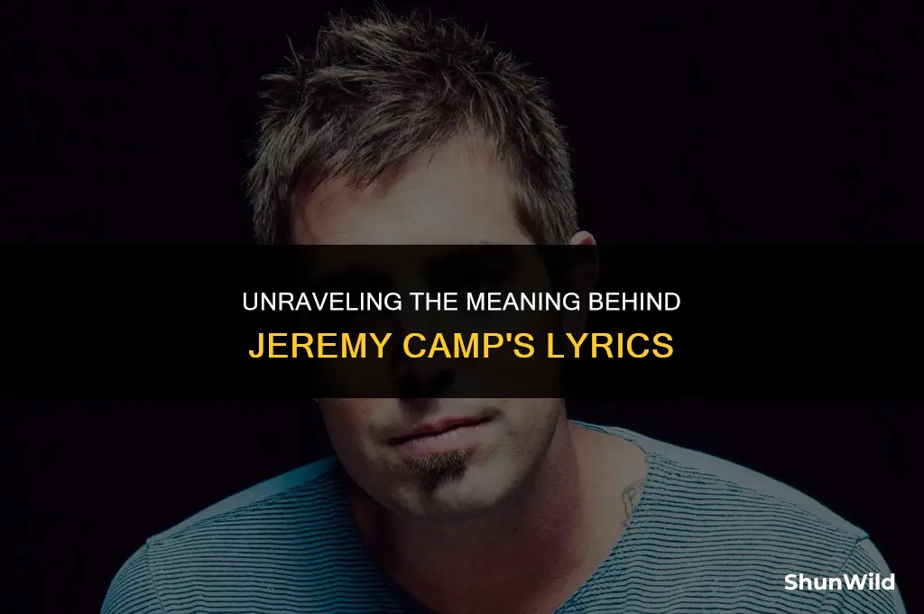 what it means jeremy camp