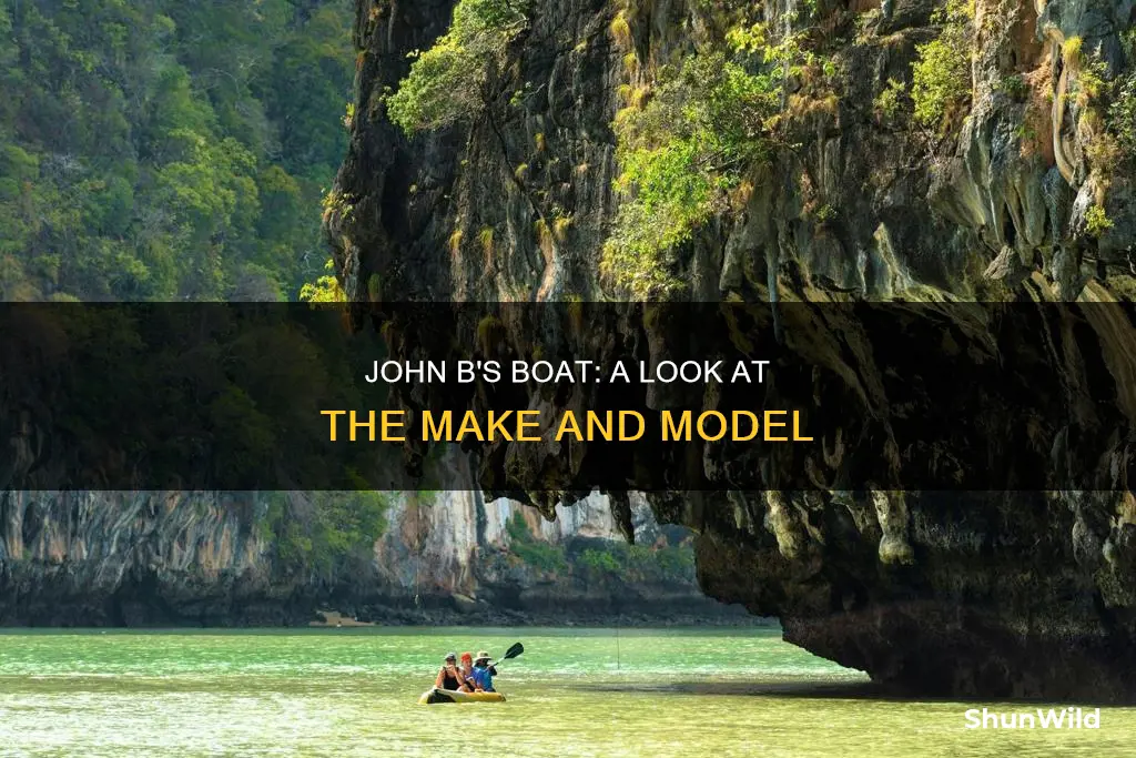 what kind of boat does john b have