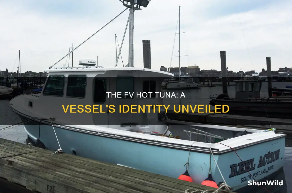 what kind of boat is fv hot tuna