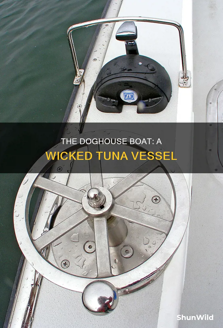 what kind of boat is the doghouse on wicked tuna