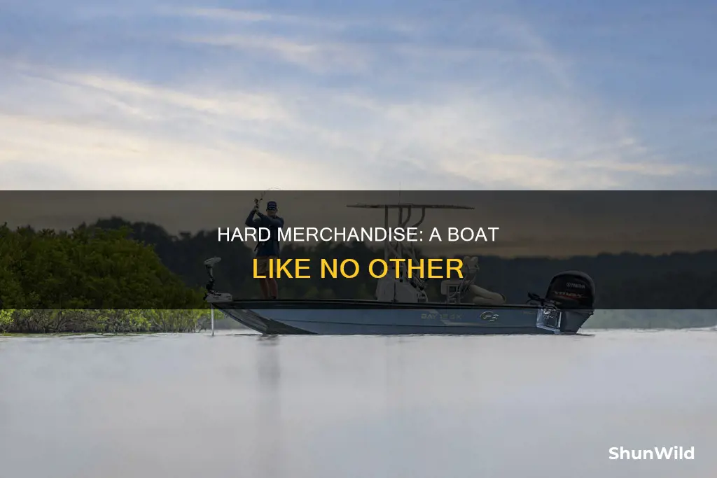 what kind of boat is the hard merchandise