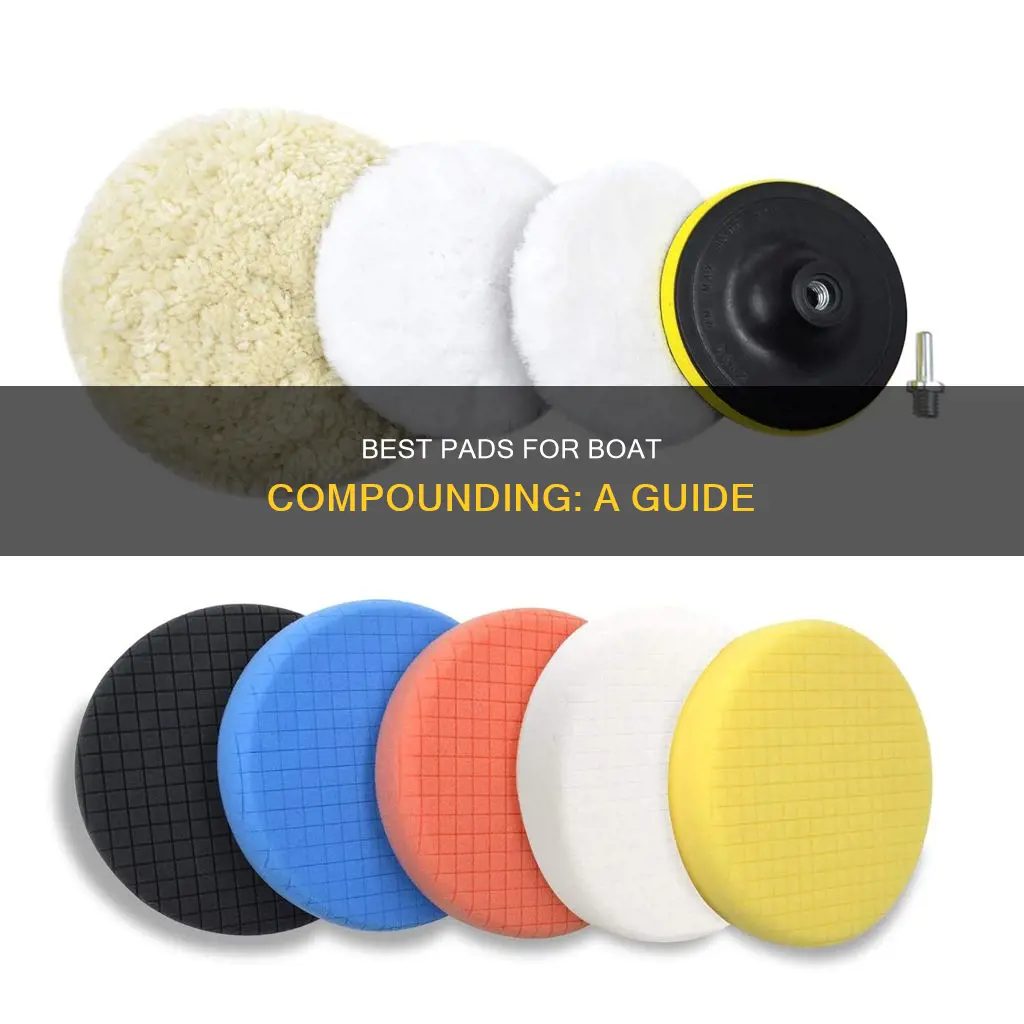 what kind of pad for compounding boat