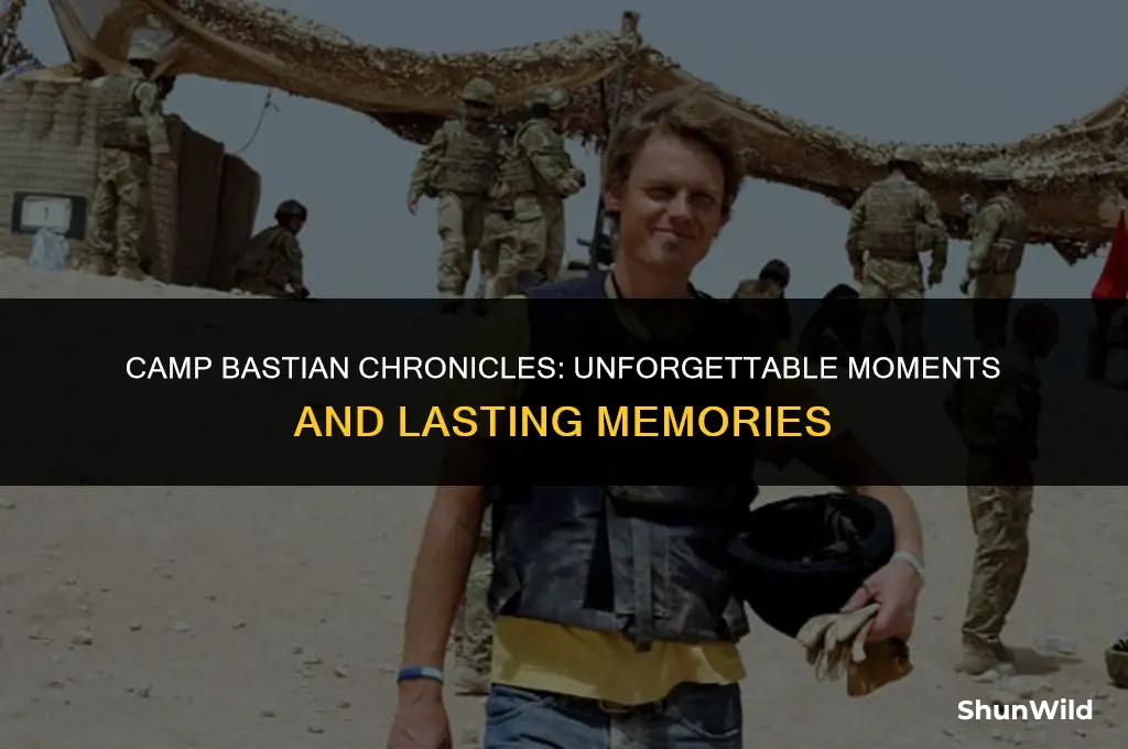 what made camp bastian memorable